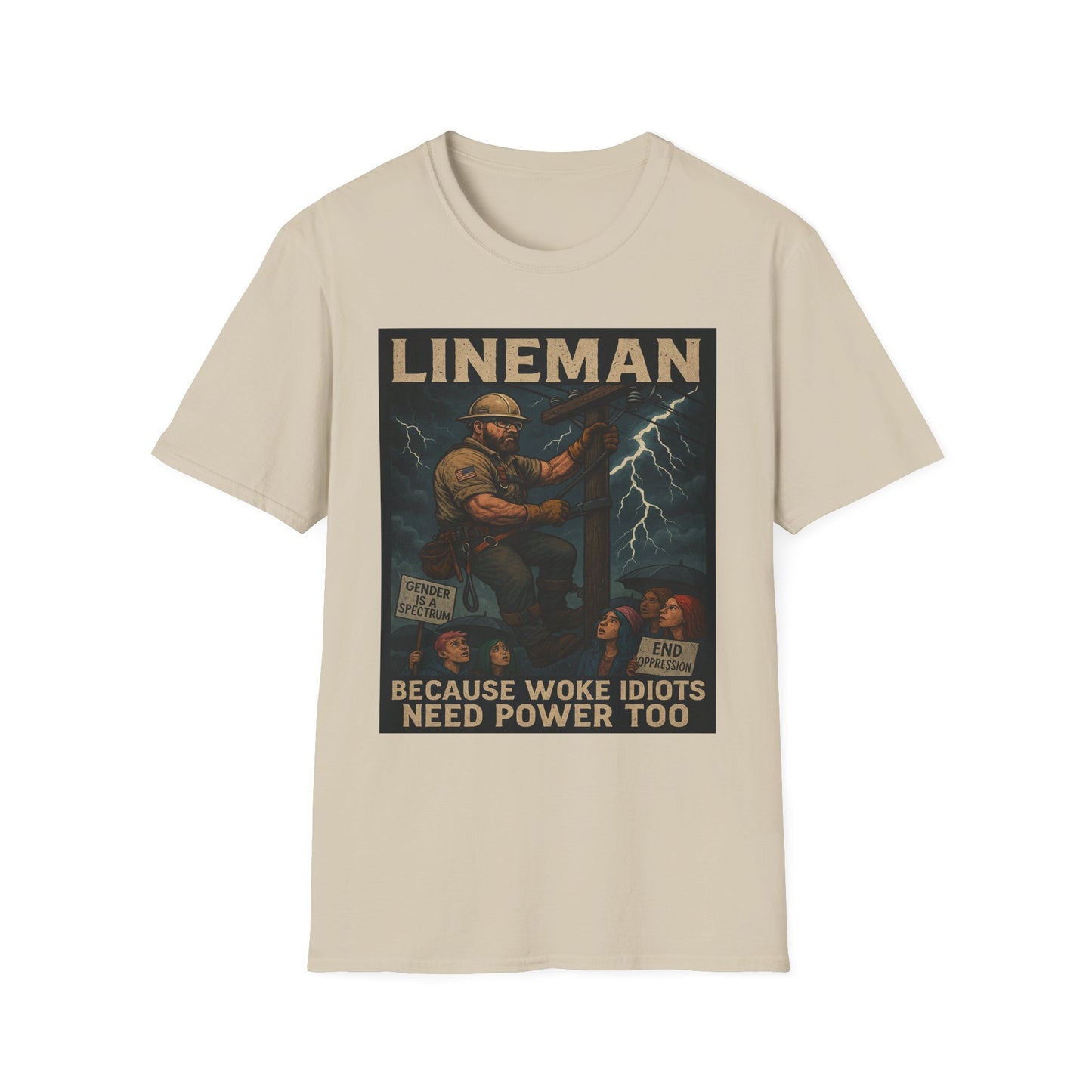 LINEMAN – Because Woke Idiots Need Power Too